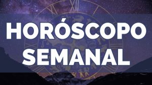 horoscopo semanal